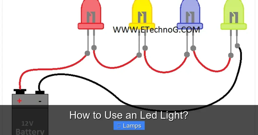 How to Use an Led Light?
